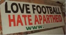 460_0___30_0_0_0_0_0_love_football_hate_apartheid.jpg